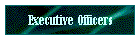 Executive Officers