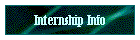 Internship Info